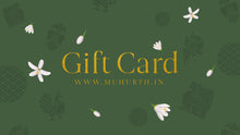 Load image into Gallery viewer, Muhurth's Gift cards